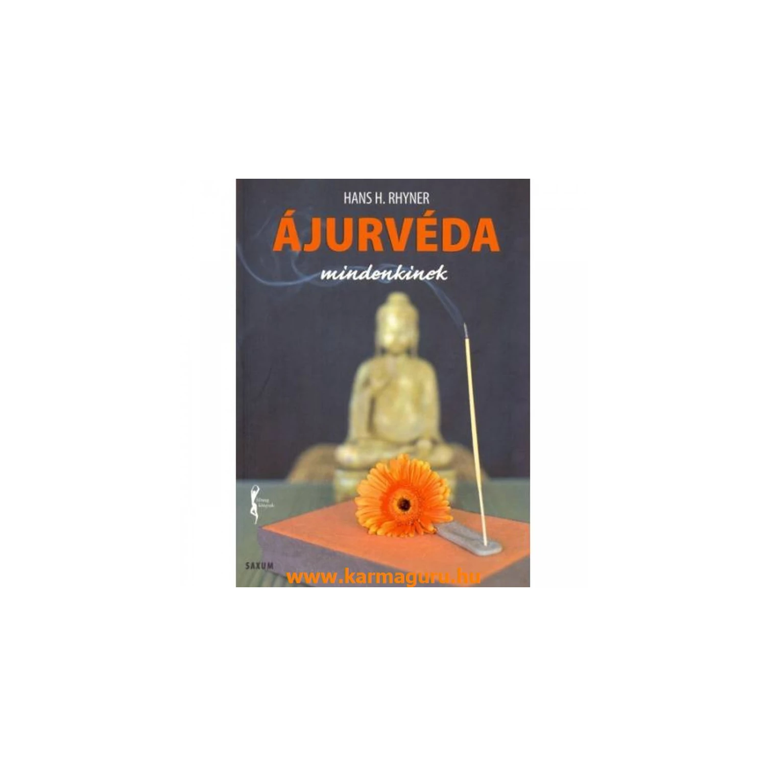 Hans H. Rhyner: Ájurvéda mindenkinek