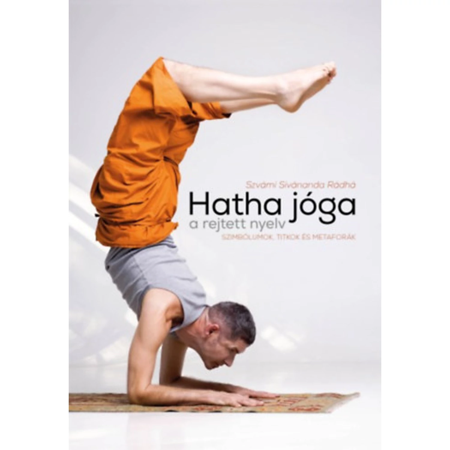 Hatha jóga, a rejtett nyelv