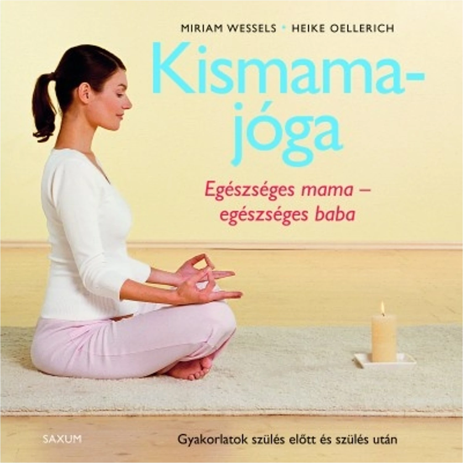 Kismamajóga - Egészséges mama - egészséges baba