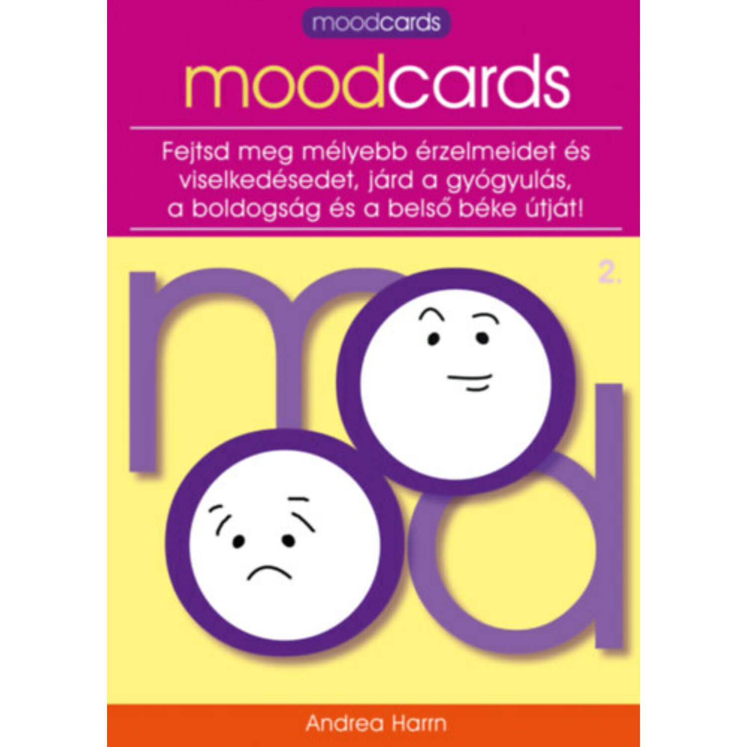 Moodcards 2. - Fejtsd meg mélyebb érzelmeidet és viselkedésedet, járd a gyógyulás, a boldogság és a belső béke útját!