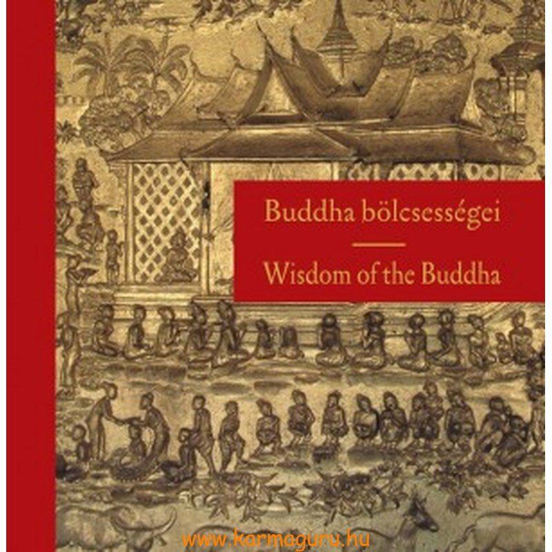Buddha bölcsességei - Wisdom of the Buddha (Szalai Lilla)