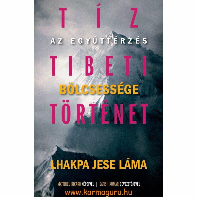 Lhakpa Jese Láma: Tíz tibeti történet - Az együttérzés bölcsessége