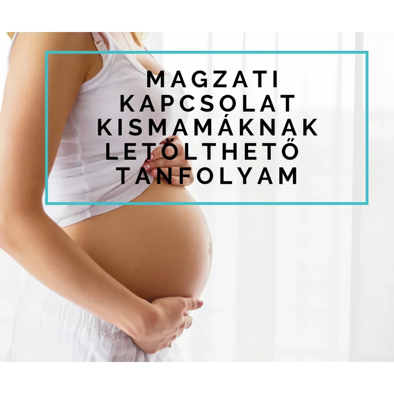 Magzati kapcsolat kismamáknak - letölthető online meditációs tanfolyam -