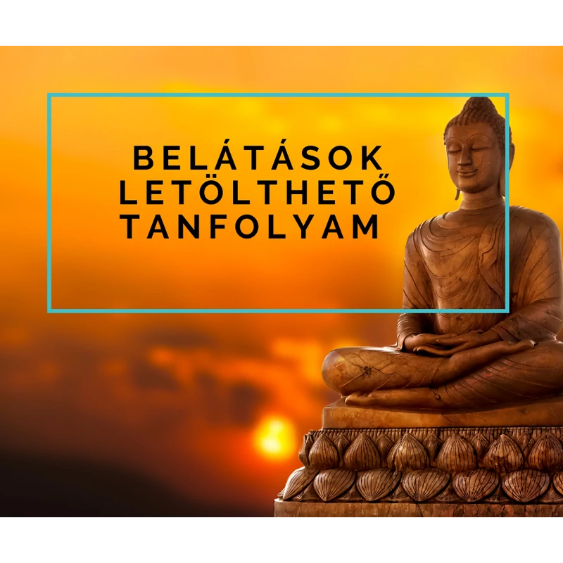 Belátások - letölthető online meditációs tanfolyam -